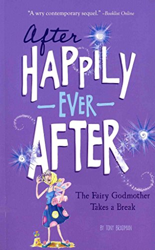 Stock image for The Fairy Godmother Takes a Break (After Happily Ever After) for sale by SecondSale