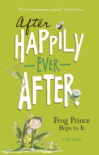 Beispielbild fr The Frog Prince Hops to It (After Happily Ever After) zum Verkauf von WorldofBooks