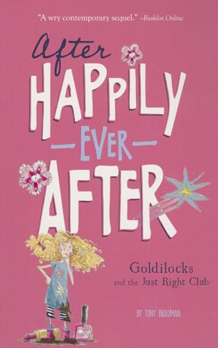 Imagen de archivo de Goldilocks and the Just Right Club (After Happily Ever After) a la venta por SecondSale