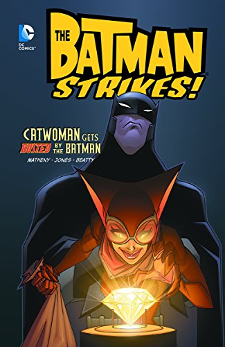 Stock image for Catwoman Gets Busted by the Batman (Batman Strikes!) for sale by Ergodebooks