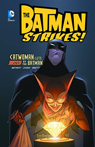 9781434292117: Catwoman Gets Busted by the Batman (Batman Strikes!) (DC Comics: The Batman Strikes!)