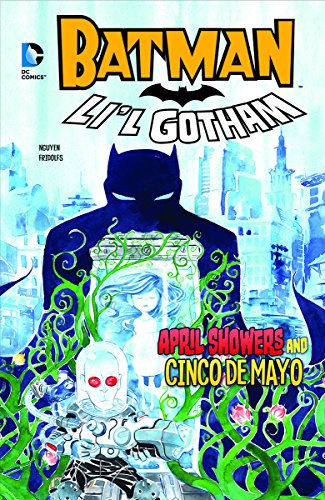 Stock image for April Showers and Cinco de Mayo (Batman: Li'l Gotham) for sale by Discover Books
