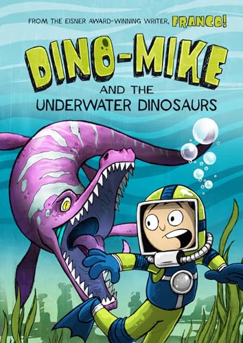 Stock image for Dino-Mike and the Underwater Dinosaurs for sale by SecondSale