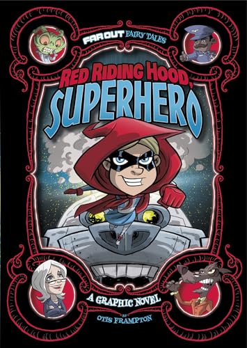 Beispielbild fr Red Riding Hood, Superhero: A Graphic Novel (Far Out Fairy Tales) zum Verkauf von BooksRun