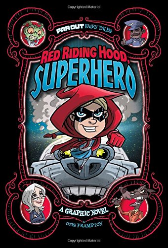 Beispielbild fr Red Riding Hood, Superhero : A Graphic Novel zum Verkauf von Better World Books