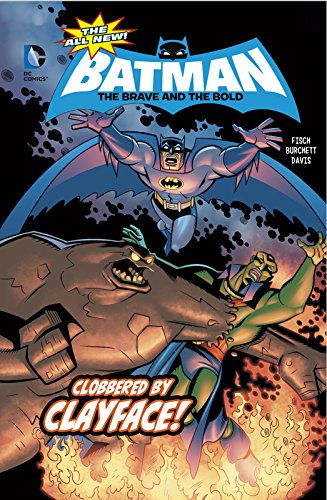 9781434296634: Clobbered by Clayface! (The All-New Batman: The Brave and The Bold)