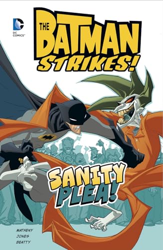 Stock image for Sanity Plea! (The Batman Strikes!) for sale by Eatons Books and Crafts