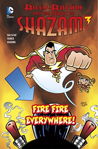 Stock image for Fire Fire Everywhere! (Billy Batson and the Magic of Shazam!) for sale by HPB-Ruby