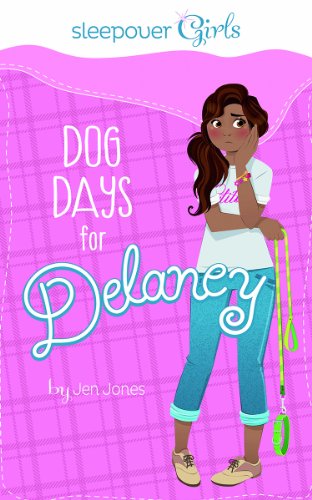 Beispielbild fr Sleepover Girls: Dog Days for Delaney zum Verkauf von Orphans Treasure Box