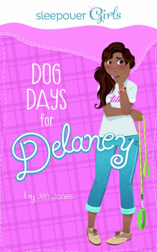 Imagen de archivo de Sleepover Girls: Dog Days for Delaney a la venta por Orphans Treasure Box