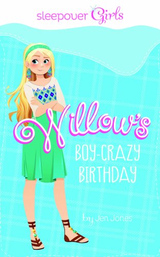 Beispielbild fr Willow's Boy-Crazy Birthday zum Verkauf von Better World Books