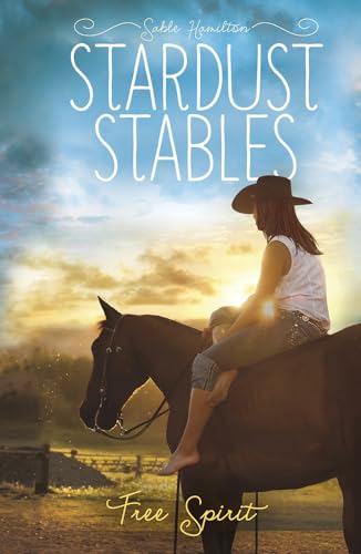 Beispielbild fr Free Spirit (Stardust Stables) zum Verkauf von Half Price Books Inc.