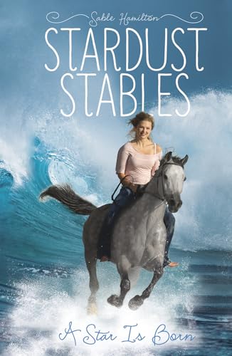 Beispielbild fr A Star Is Born (Stardust Stables) zum Verkauf von SecondSale