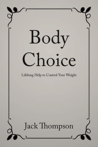 Body Choice (9781434301598) by Thompson, Jack