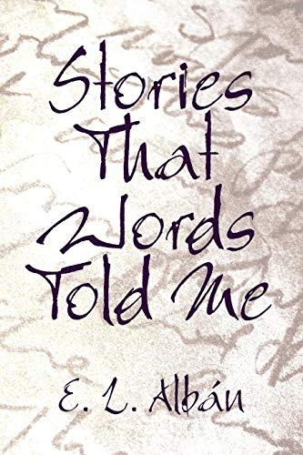 9781434301864: Stories That Words Told Me