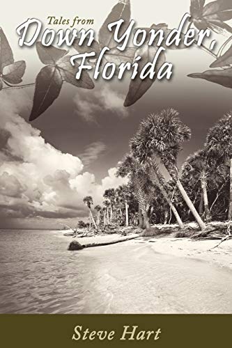 Beispielbild fr Down Yonder, Florida: Tales of the Big Ol' Sandbar zum Verkauf von Hoosac River Books