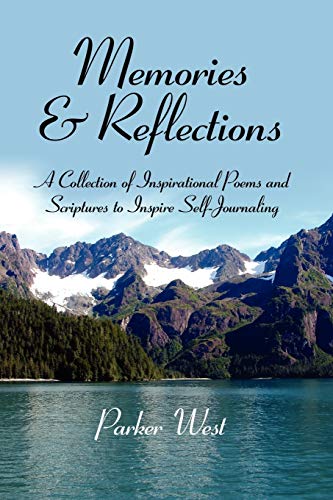 9781434303547: Memories & Reflections: A Collection of Inspirational Poems and Scriptures to Inspire Self-Journaling