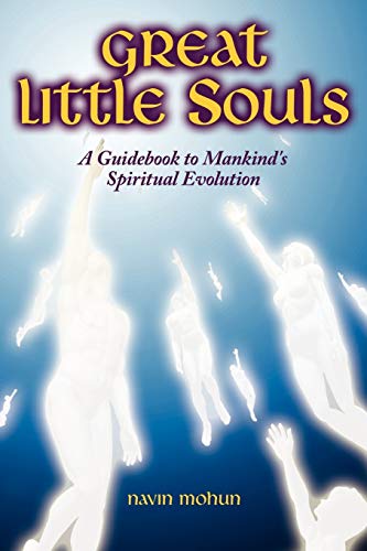 Beispielbild fr Great Little Souls: A Guidebook to Mankind's Spiritual Evolution zum Verkauf von Chiron Media