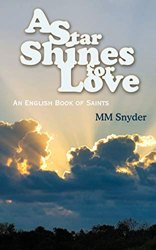 Beispielbild fr A Star Shines For Love: An English Book of Saints zum Verkauf von Chiron Media