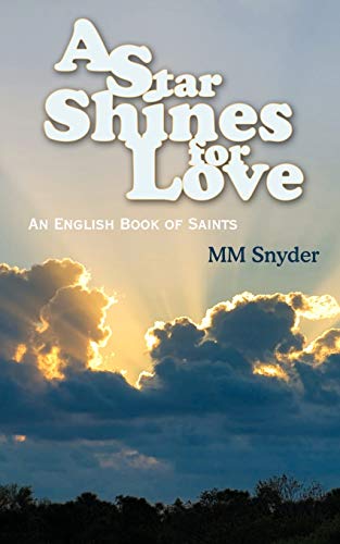 Stock image for A Star Shines For Love: An English Book of Saints for sale by Chiron Media