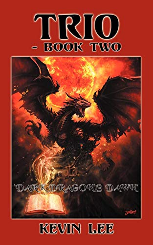 Trio-Book Two: Dark Dragon's Dawn' (Trio, 2) (9781434305213) by Lee, Kevin