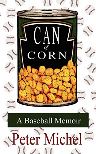 Beispielbild fr Can of Corn : A Baseball Memoir zum Verkauf von Better World Books