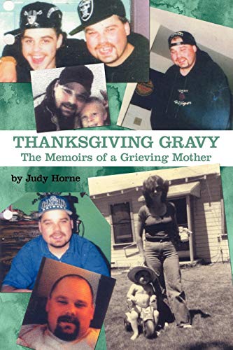 Stock image for Thanksgiving Gravy: The Memoirs of a Grieving Mother for sale by Lucky's Textbooks