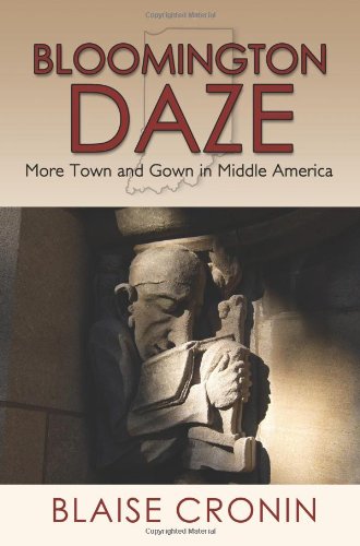 9781434308122: Bloomington Daze: More Town and Gown in Middle America