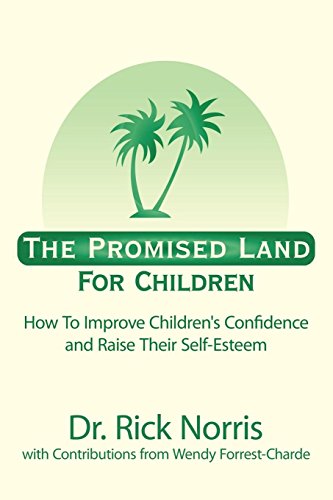 Beispielbild fr The Promised Land For Children: How To Improve Children's Confidence and Raise Their Self-Esteem zum Verkauf von WorldofBooks