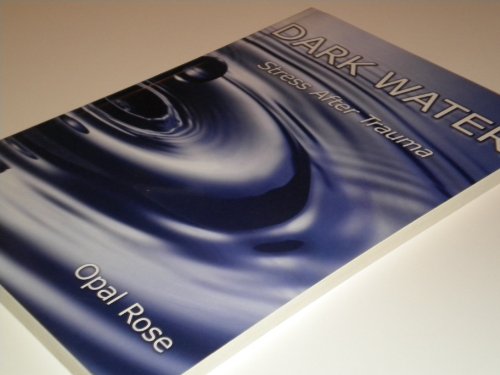 Stock image for Dark Water: Stress After Trauma for sale by AwesomeBooks