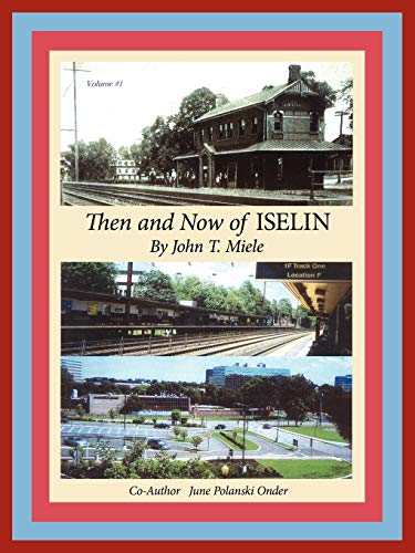 9781434309709: Then and Now of Iselin
