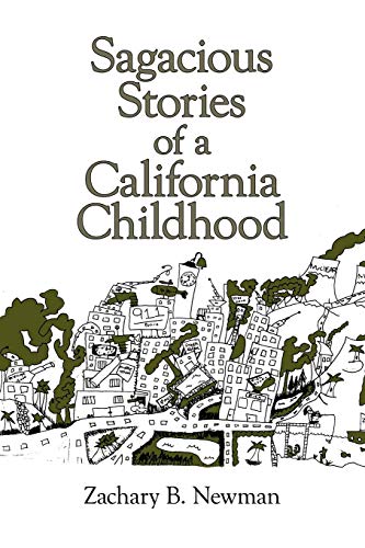 Beispielbild fr Sagacious Stories of a California Childhood zum Verkauf von Chiron Media