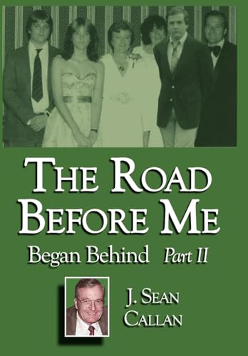 Stock image for The Road Before Me Began Behind Part II for sale by Lucky's Textbooks
