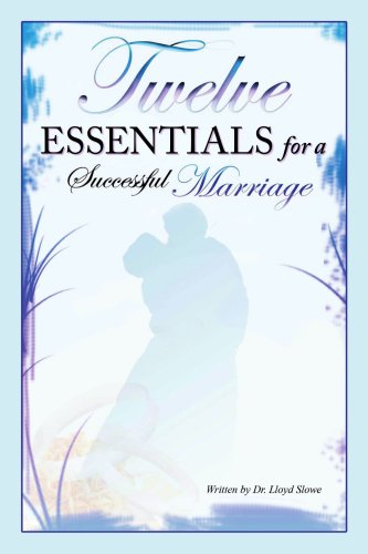 9781434313867: Twelve Essentials for a Successful Marriage