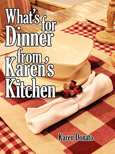 Stock image for What's for Dinner from Karen's Kitchen for sale by Lucky's Textbooks