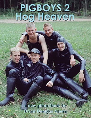 Stock image for PIGBOYS 2 Hog Heaven: a new photo book by for sale by Lucky's Textbooks
