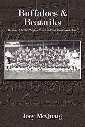 Beispielbild fr Buffaloes & Beatniks: The Story of the 1960 Waycross High School State Championship Team zum Verkauf von Lucky's Textbooks