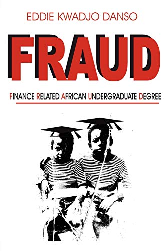 Stock image for FRAUD: Finance Related African Undergraduate Degree for sale by AwesomeBooks