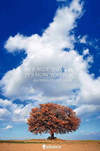 Imagen de archivo de It's Not the Fact, It's How You React a la venta por Chiron Media