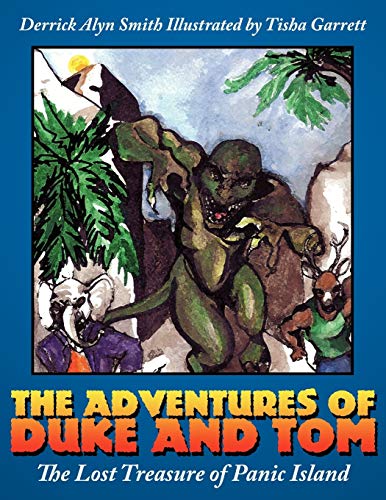 Imagen de archivo de The Adventures of Duke and Tom The Lost Treasure of Panic Island a la venta por PBShop.store US