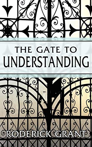 Stock image for The Gate to Understanding for sale by Chiron Media