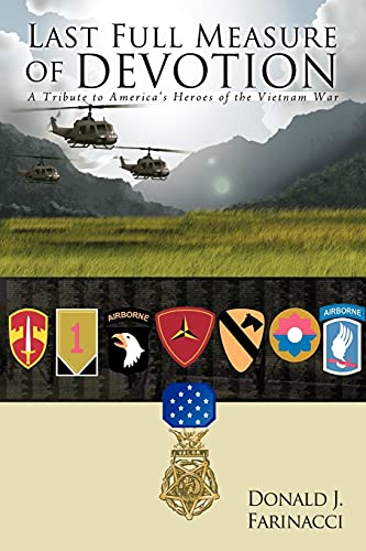 Stock image for Last Full Measure of Devotion A Tribute to America's Heroes of the Vietnam War for sale by PBShop.store US