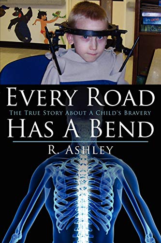 Stock image for Every Road Has A Bend: The True Story About A Child's Bravery for sale by Lucky's Textbooks