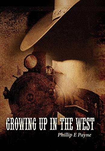 9781434321824: Growing Up In The West