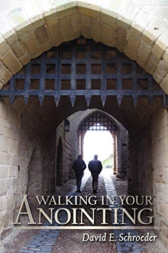 9781434322531: Walking in Your Anointing: Knowing That You Are Filled With The Holy Spirit