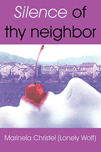 Stock image for Silence of thy neighbor for sale by Lucky's Textbooks