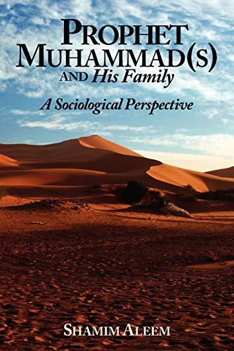 9781434323576: Prophet Muhammad(s) and His Family: A Sociological Perspective