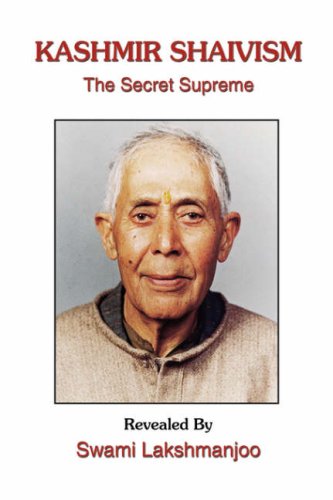 9781434325167: Kashmir Shaivism: The Secret Supreme