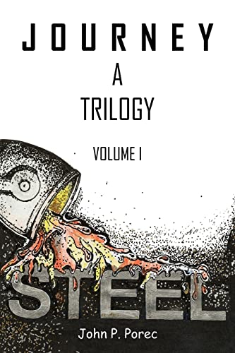 9781434325778: STEEL: Volume I of the Journey Trilogy