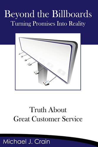 9781434326614: Beyond the Billboards: Truth About Great Customer Service